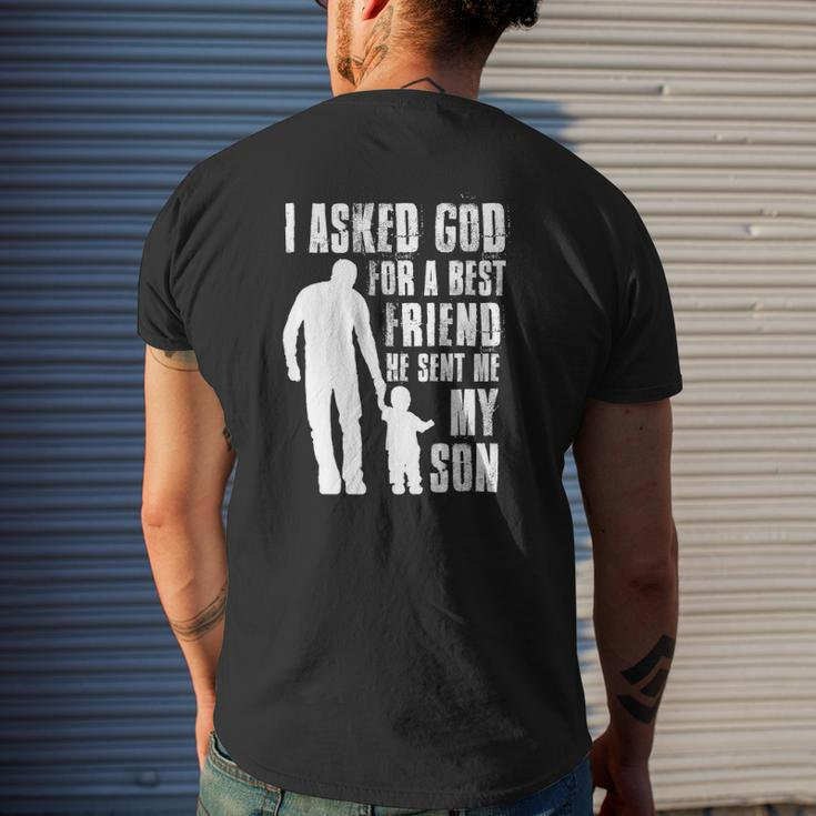 I Asked God For A Best Friend He Sent Me My Son Father's Day Mens Back Print T-shirt Gifts for Him