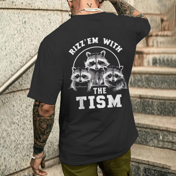 Autism Rizz Em With The Tism Meme Autistic Raccoons Men's T-shirt Back ...