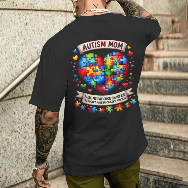 Autism Mom I Use My Patience On My Kid Autism Awareness Men's T-shirt Back Print Gifts for Him