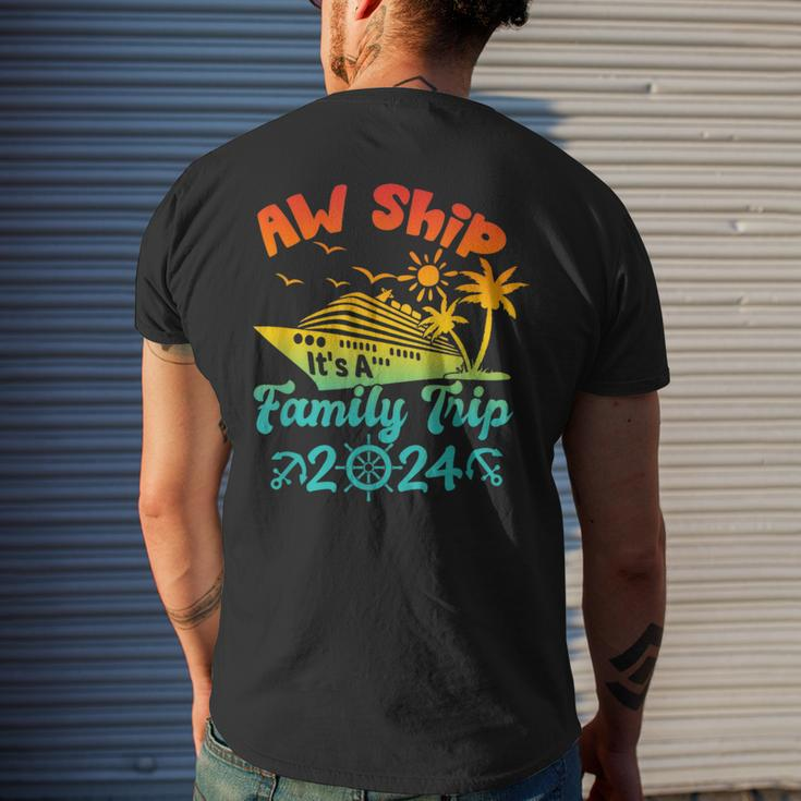 Aw Ship It's A Family Trip Cruise Vacation Beach 2024 Men's T-shirt Back Print Gifts for Him