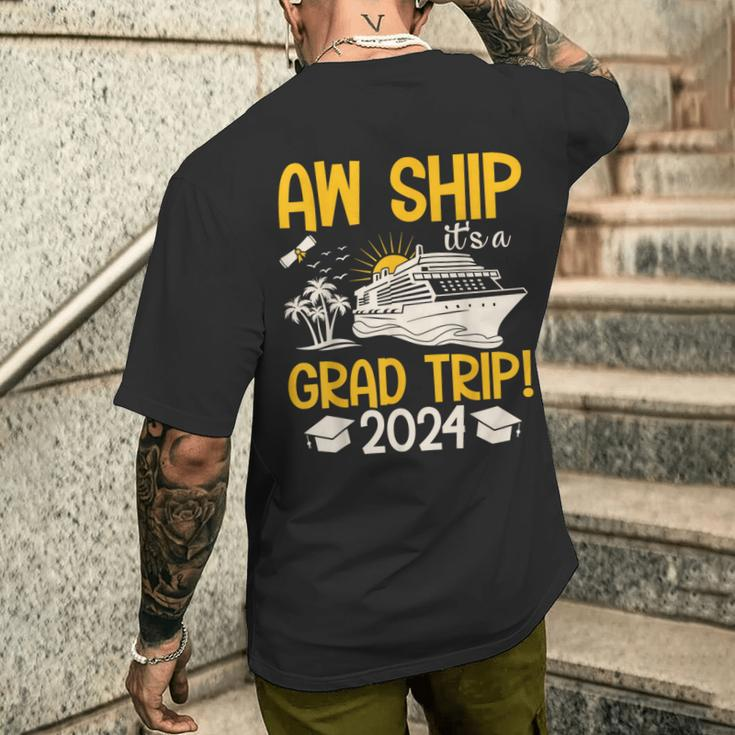 Aw Ship It's A Graduation Trip 2024 Senior Graduation 2024 Men's T-shirt Back Print Gifts for Him
