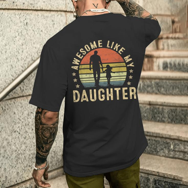 Awesome Like My Daughter Dad Father Fathers Day Men's T-shirt Back Print Gifts for Him