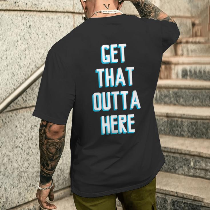 Outta Here Gifts, Get Outta Here Shirts