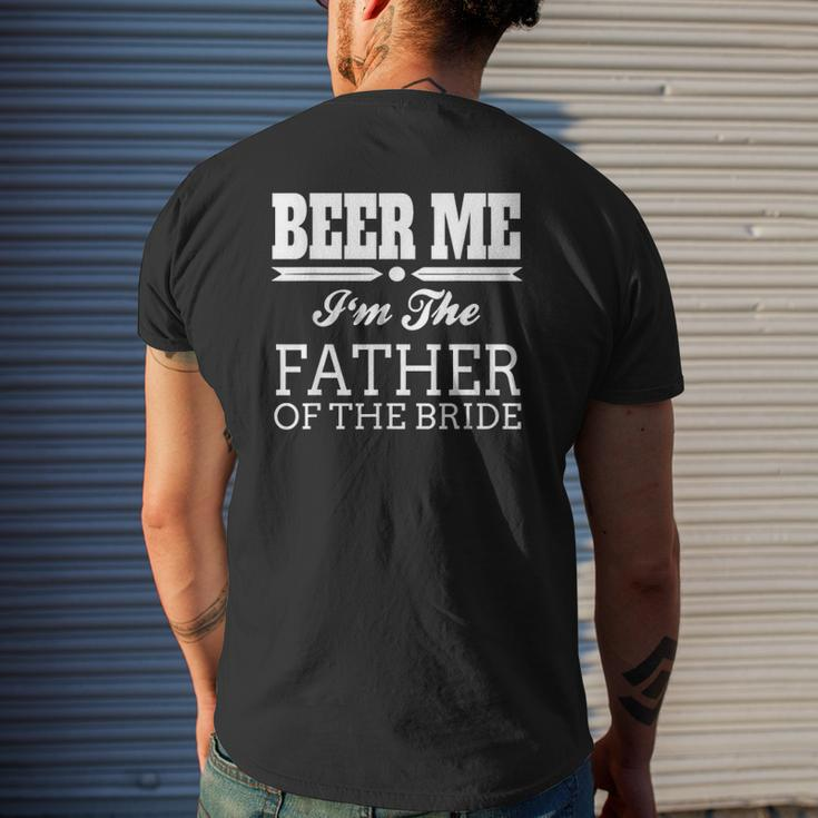 Beer Me I'm The Father Of The Bride Wedding Mens Back Print T-shirt Gifts for Him