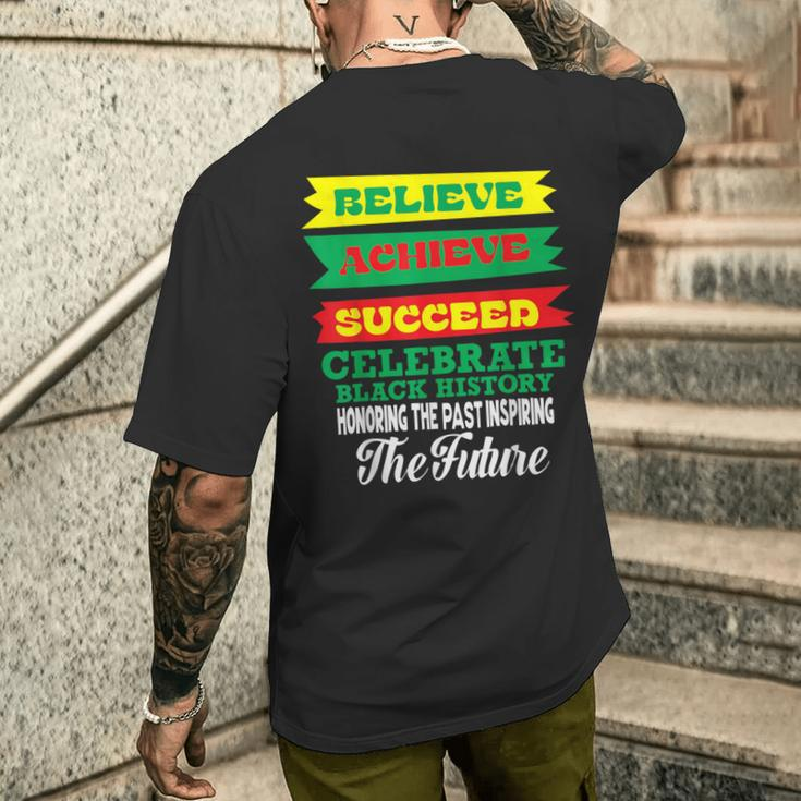 Believe Achieve Succeed Celebrate Black History Month Men's T-shirt Back Print Gifts for Him
