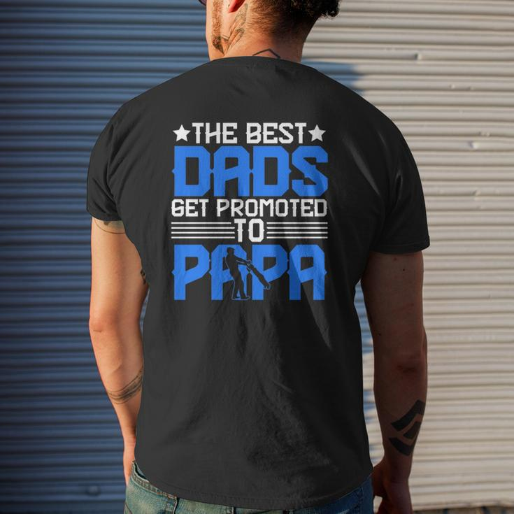The Best Dads Get Promoted To Papa Grandpa Grandfather Father's Day Mens Back Print T-shirt Gifts for Him