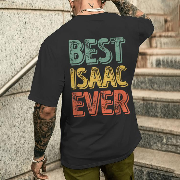 Best Isaac Ever Personalized First Name Isaac Men's T-shirt Back Print Gifts for Him