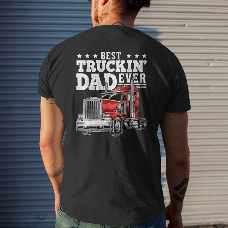 Best Truckin Dad Ever Big Rig Trucker Father's Day Men Mens Back Print T-shirt Gifts for Him