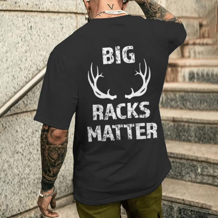Big Racks Matter Deer Buck Hunting Men's Hunter Men's T-shirt Back Print Gifts for Him