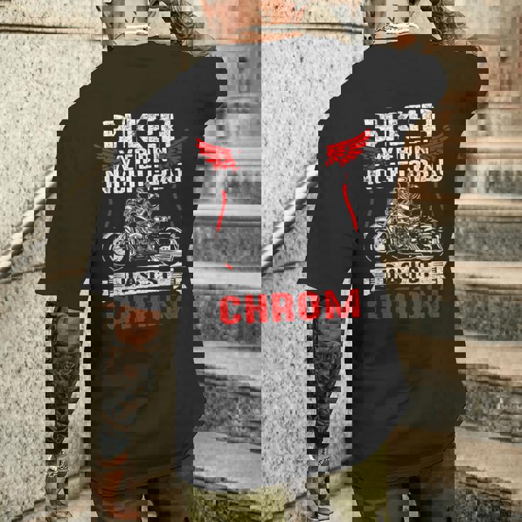 With Biker Werden Nicht Grau Das Ist Chrome Motorcycle Rider Biker S T-Shirt mit Rückendruck Geschenke für Ihn