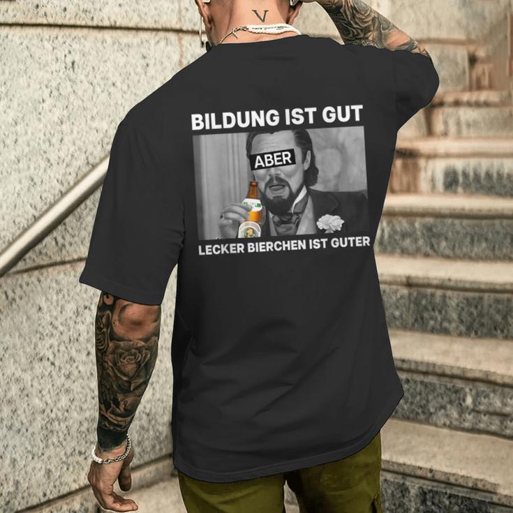 Bildung Ist Gut X Lecker Bierchen T-Shirt mit Rückendruck Geschenke für Ihn