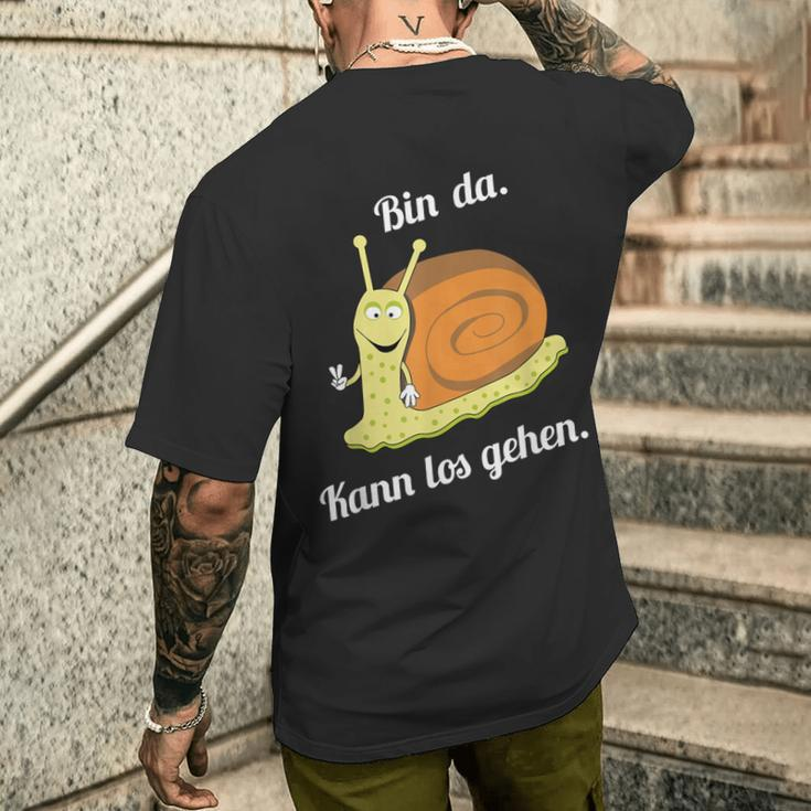 Bin Da Kann Losgehen Snails Fun Sayings T-Shirt mit Rückendruck Geschenke für Ihn