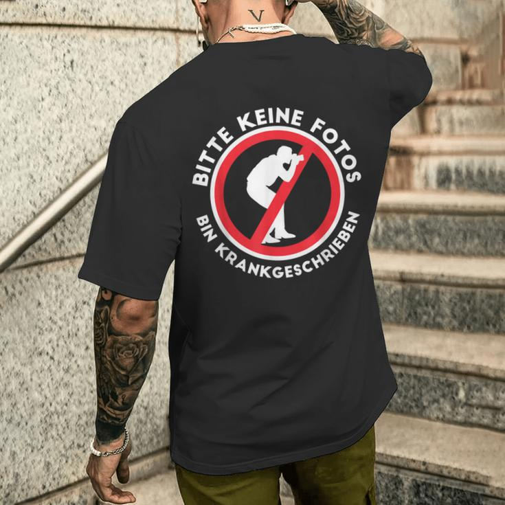 Bin Krankschreift Bitte Keine Fotos Bin Krank T-Shirt mit Rückendruck Geschenke für Ihn