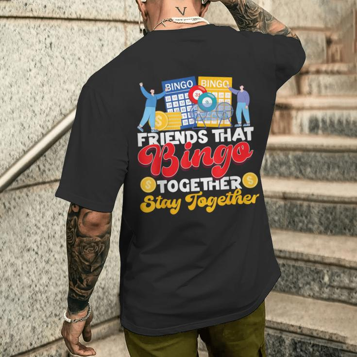 Bingo Player Friends Buddies Besties Friends That Bingo Men's T-shirt Back Print Gifts for Him