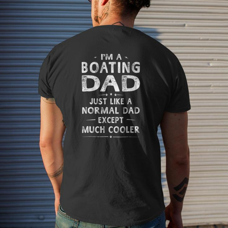 Boating Dad Like A Normal Dad Except Much Cooler Men Mens Back Print T-shirt Gifts for Him