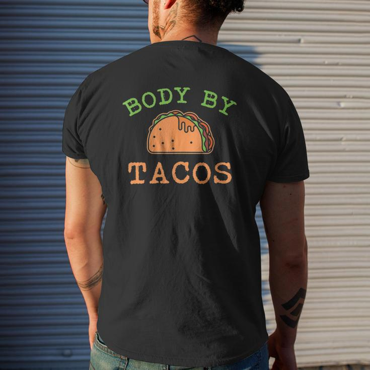 Body By Tacos This Body Was Built With Taco Mens Back Print T-shirt Gifts for Him