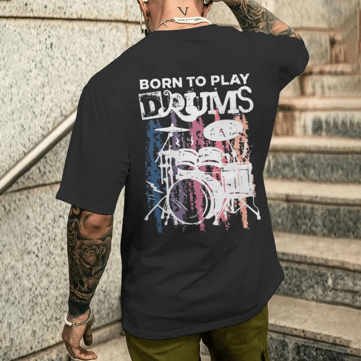 Born To Play Drums Drumming Rock Music Band Drummer Men's T-shirt Back Print Gifts for Him