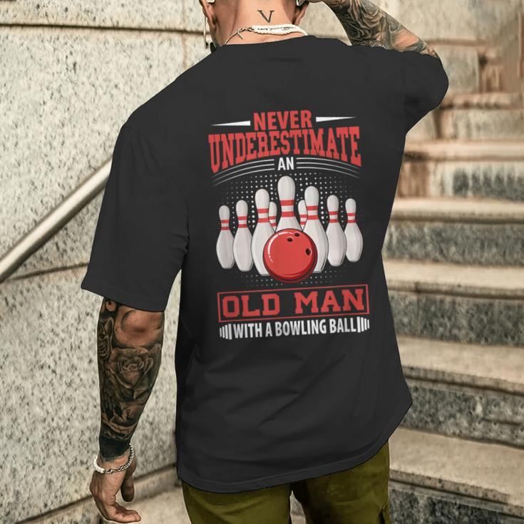 Bowling Never Underestimate Old Man Bowling Ball Bowler Men's T-shirt Back Print Gifts for Him