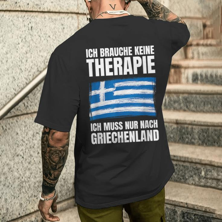 Brauche Keine Therapie Ich Muss Nur Nach Greece T-Shirt mit Rückendruck Geschenke für Ihn