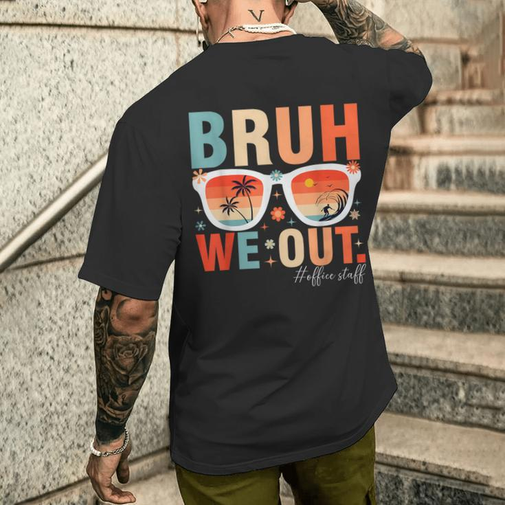 Bruh We Out Office Staff Retro Summer Last Day Of School Men's T-shirt Back Print Gifts for Him