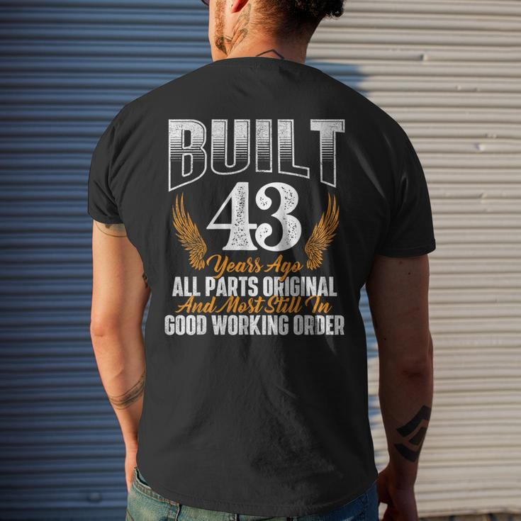 Built 43 Years Ago 43Rd Birthday 43 Years Old Bday Men's T-shirt Back Print Gifts for Him