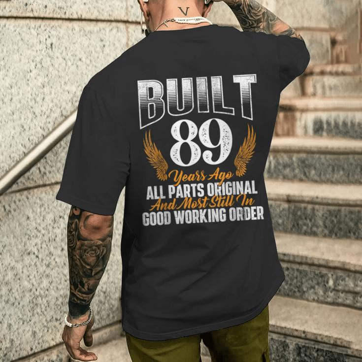 Built 89 Years Ago 89Th Birthday 89 Years Old Bday Men's T-shirt Back Print Gifts for Him