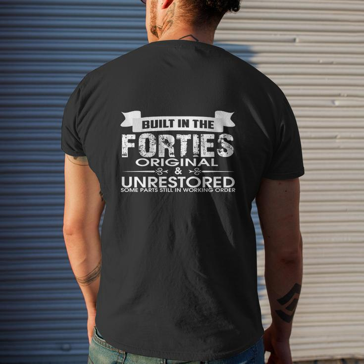 Built In The Forties Original And Unrestored Mens Back Print T-shirt Gifts for Him