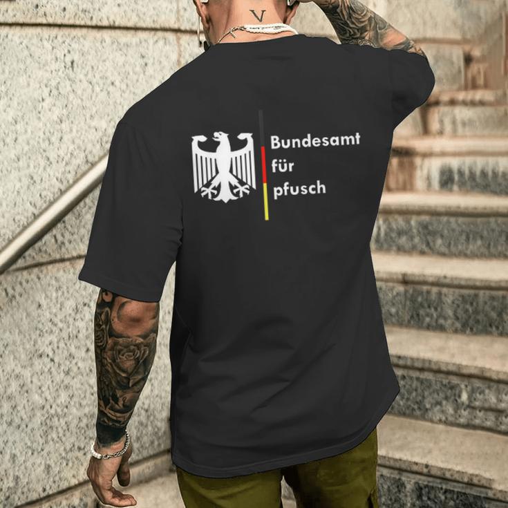 Bundesamt Für Pfusch T-Shirt mit Rückendruck Geschenke für Ihn