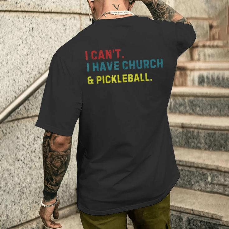 I Can't I Have Church And Pickleball Pickleball Dad Men's T-shirt Back Print Gifts for Him