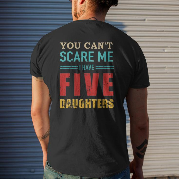 You Can't Scare Me I Have Five 5 Daughters Vintage Dad Mens Back Print T-shirt Gifts for Him