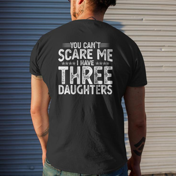 You Can't Scare Me I Have Three Daughters Father's Day Mens Back Print T-shirt Gifts for Him
