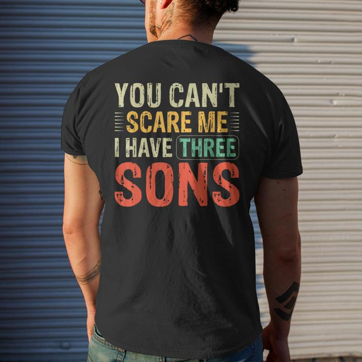 You Can't Scare Me I Have Three Sons Dad Men's T-shirt Back Print Gifts for Him