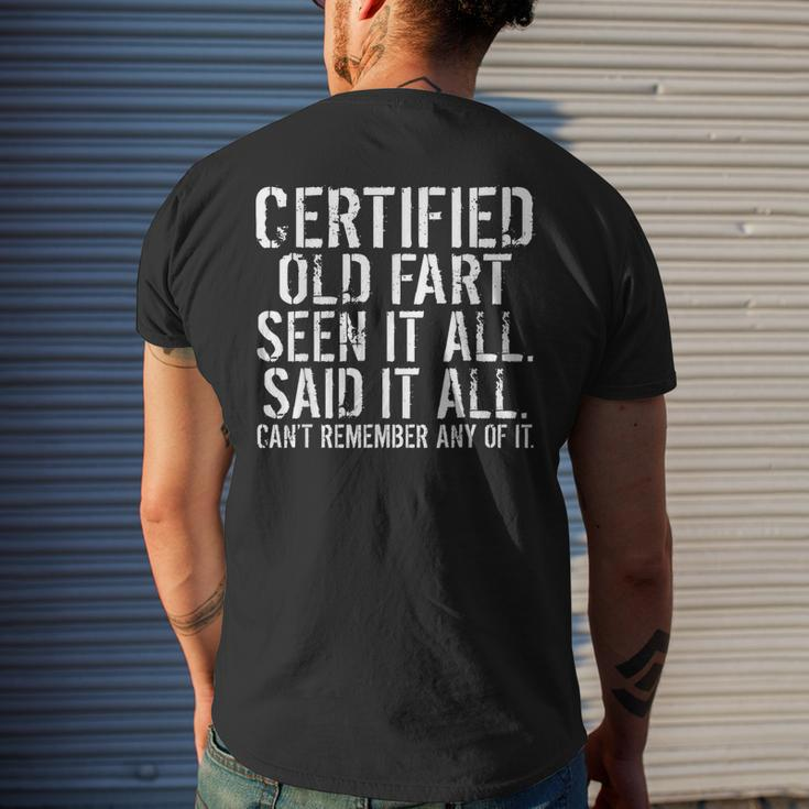 Certified Old Fart Seen It All Said It All Cant Remember Old Men's T-shirt Back Print Gifts for Him