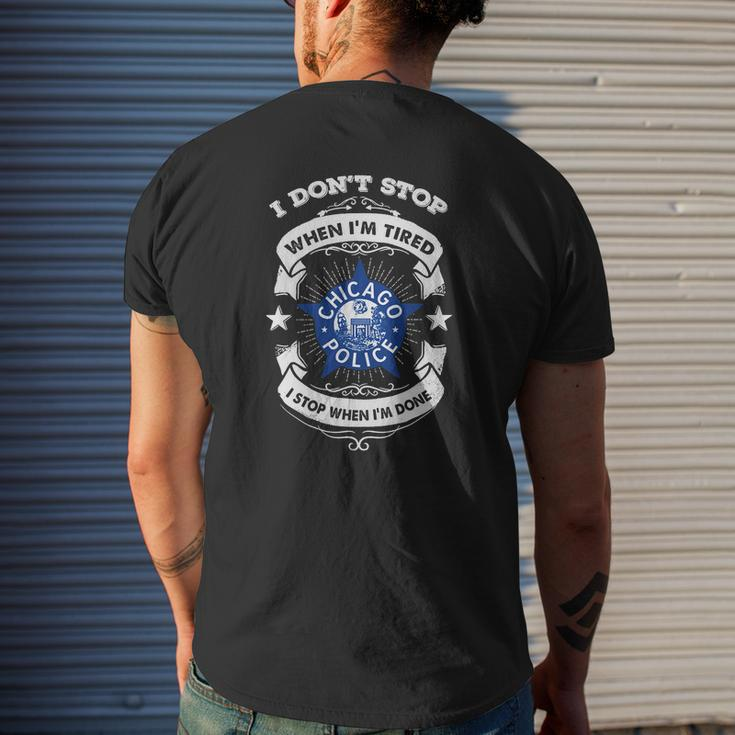 Chicago Police Department I Do Not Stop When I Am Tired Mens Back Print T-shirt Gifts for Him