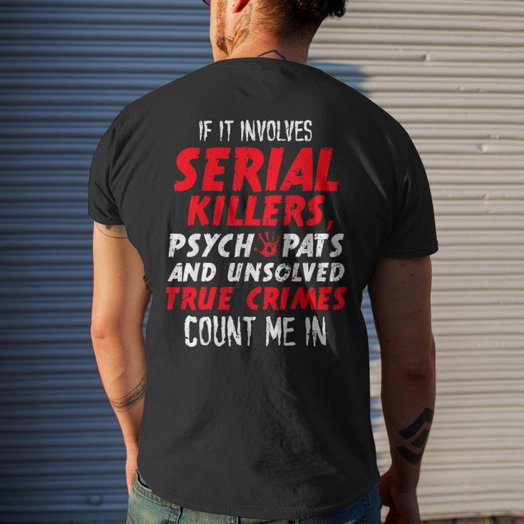 Crime Junkies Serial Killers Psychopaths Unsolved True Crime Men's T-shirt Back Print Funny Gifts