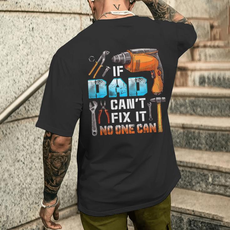 Love My Dad Gifts, If Dad Can't Fix It Shirts