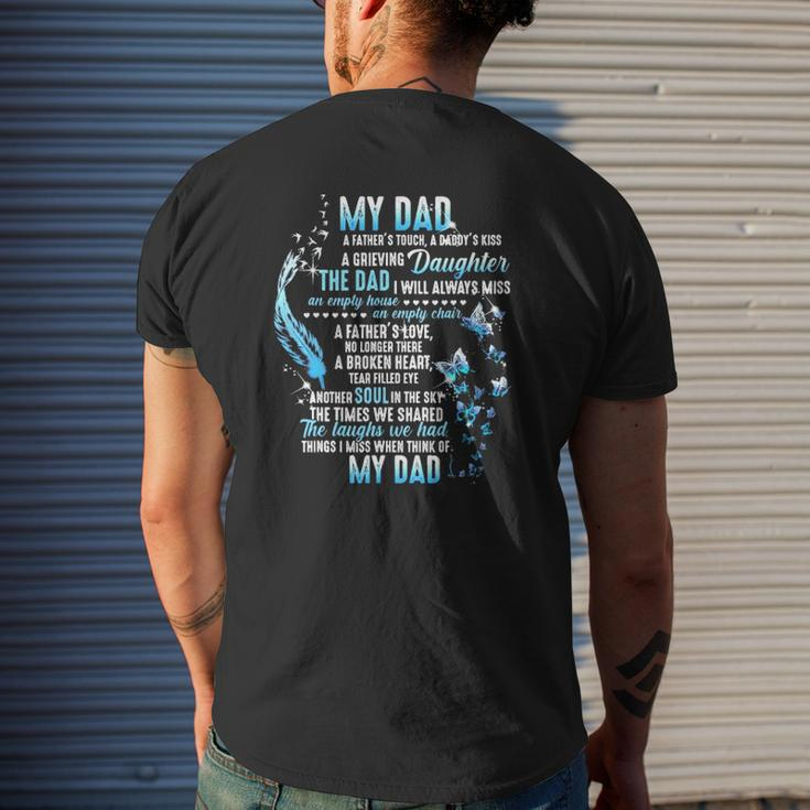 My Dad In Heaven My Dad A Father's Touch A Daddy's Kiss A Grieving Daughter My Dad In Memories Mens Back Print T-shirt Gifts for Him