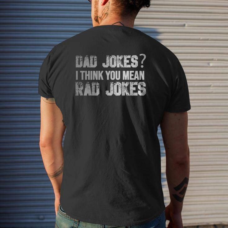 Dad Jokes You Mean Rad Jokes Father's Day Mens Back Print T-shirt Gifts for Him