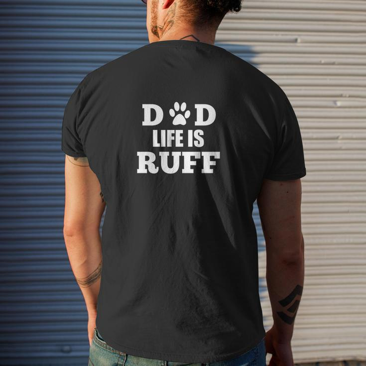 Dad Life Is Ruff Mens Dog Paw Mens Back Print T-shirt Gifts for Him