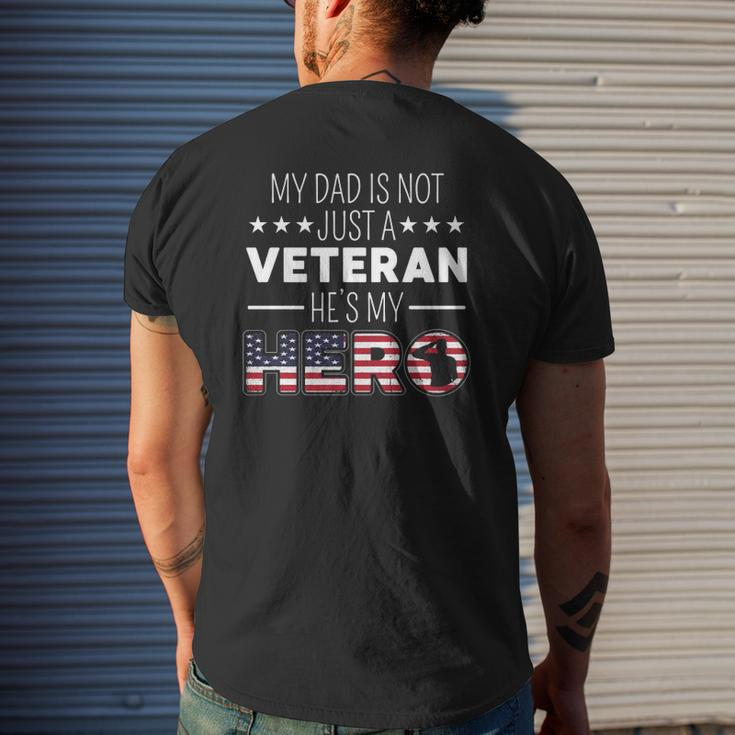 My Dad Is Not Just A Veteran He's A Hero Us Veterans Day Mens Back Print T-shirt Gifts for Him
