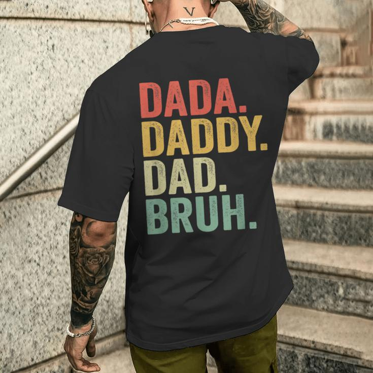 Dada Daddy Dad Bruh Who Loves From Son Boys Fathers Day Mens Back Print T-shirt Gifts for Him