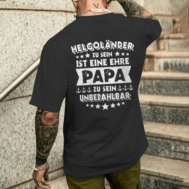 Damen Helgoländer Papa Sprüche Geburt Nordsee Helgoland Mit-Ausschnitt T-Shirt mit Rückendruck Geschenke für Ihn