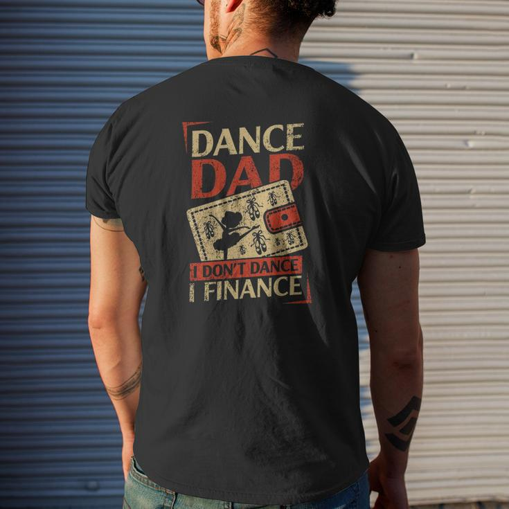 Dance Dad I Don't Dance Finance Mens Back Print T-shirt Gifts for Him