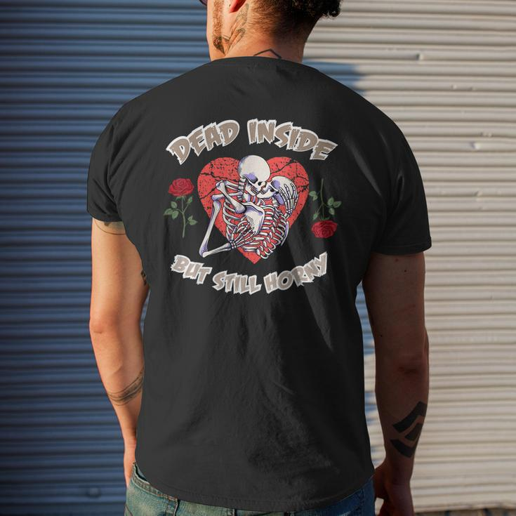Dead Inside But Still Horny Valentines Day For Couples Mens Back Print T-shirt Gifts for Him