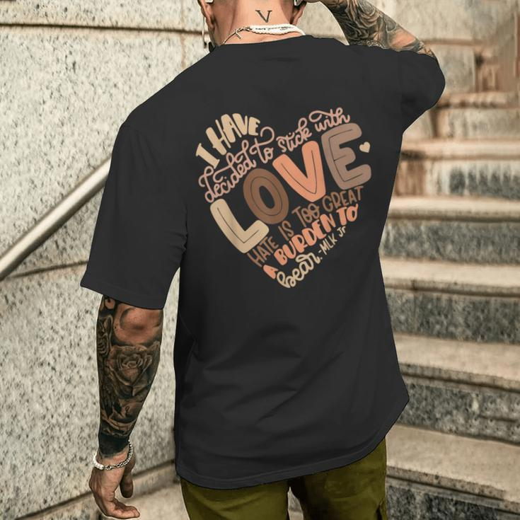 I Decided Stick Love Black Power Blm Black History Month Men's T-shirt Back Print Gifts for Him