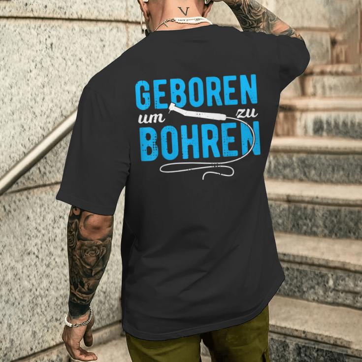 Dentist's Tentarzt Geboren Um Zu Bohr Dentizthhelferin T-Shirt mit Rückendruck Geschenke für Ihn