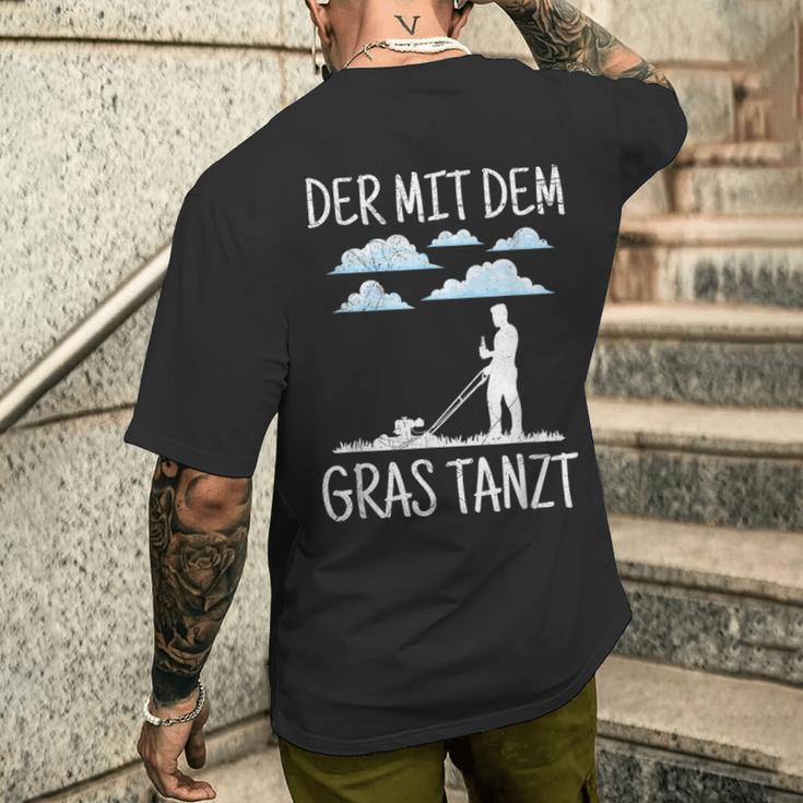 Der Mit Dem Gras The Mit Dem Gras Tanzt Garden Gardener T-Shirt mit Rückendruck Geschenke für Ihn