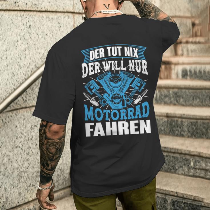 Der Tut Nix Der Will Nur Motorrad Fahren Biker Ehemann Papa T-Shirt mit Rückendruck Geschenke für Ihn