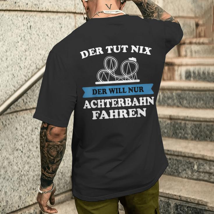 Der Tut Nix Der Will Nur Roller Coaster Drive T-Shirt mit Rückendruck Geschenke für Ihn