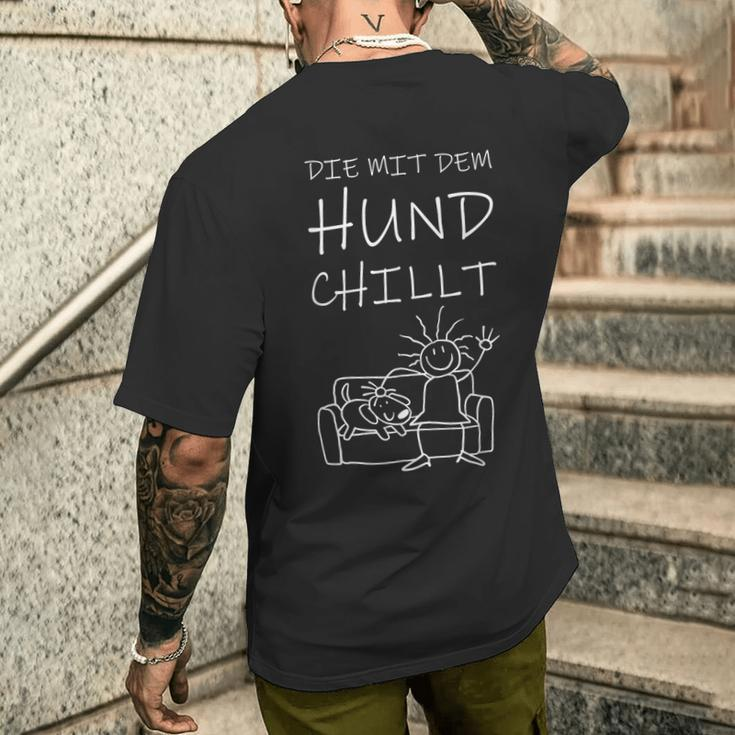 Die Mit Dem Hund Chillt T-Shirt mit Rückendruck Geschenke für Ihn